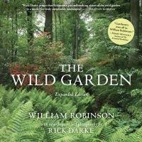 The Wild Garden Robinson William, Darke Rick