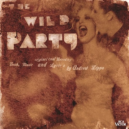 A Wild, Wild Party Julia Murney, James Delisco Beeks, Charles Dillon, Kevin Cahoon, Brian d'Arcy James, Raymond Jaramillo McLeod, The Wild Party Ensemble