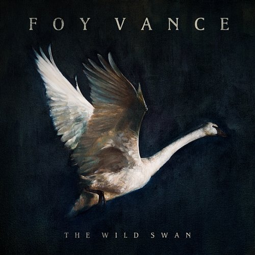 The Wild Swan Foy Vance