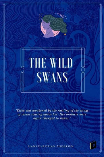 The Wild Swans Andersen Hans Christian
