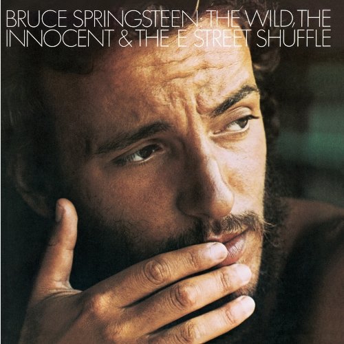The Wild, The Innocent & The E Street Shuffle Springsteen Bruce