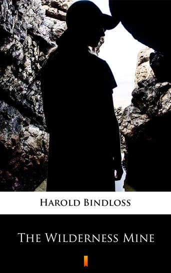 The Wilderness Mine Bindloss Harold