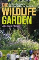 The Wildlife Garden Lewis-Stempel John