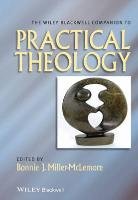 The Wiley Blackwell Companion to Practical Theology Miller Mclemore Bonnie J.