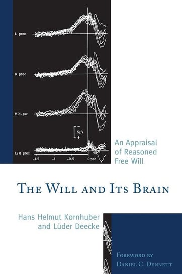 The Will and its Brain Helmut Kornhuber Hans
