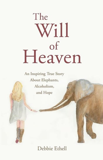 The Will of Heaven Debbie Ethell