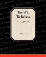The Will To Believe James William