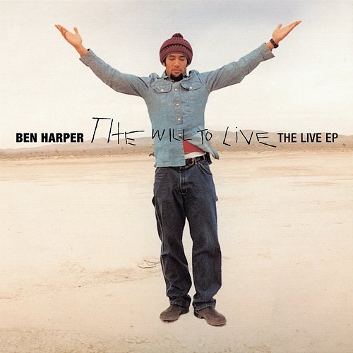 The Will To Live: The Live EP Ben Harper