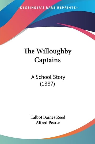The Willoughby Captains Reed Talbot Baines