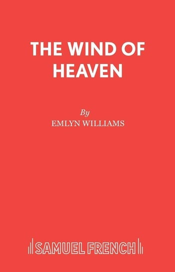 The Wind of Heaven Williams Emlyn