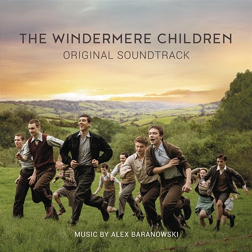 The Windermere Children (Original Film Soundtrack) Alex Baranowski