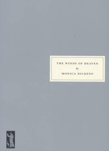 The Winds of Heaven Dickens Monica, Byatt A. S.