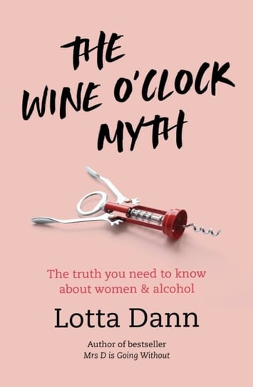 The Wine OClock Myth Lotta Dann