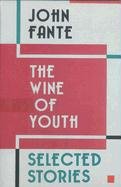 The Wine of Youth Fante John