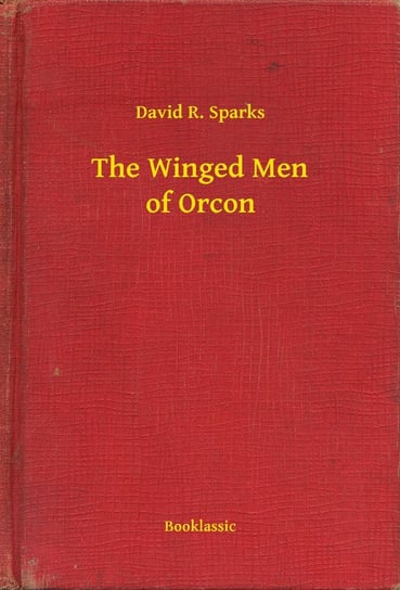 The Winged Men of Orcon - ebook epub Sparks David R.