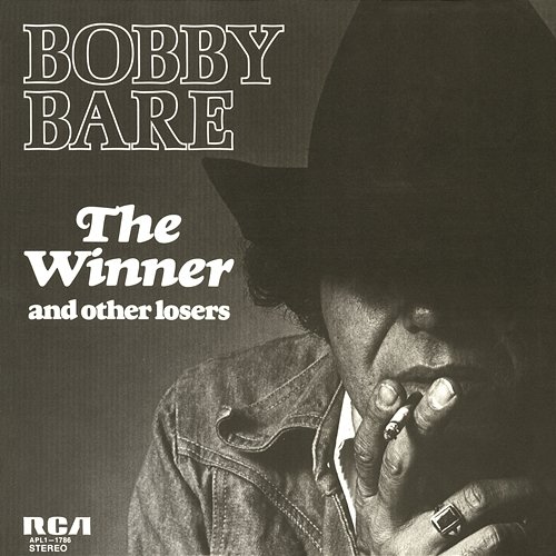 The Winner and Other Losers Bobby Bare