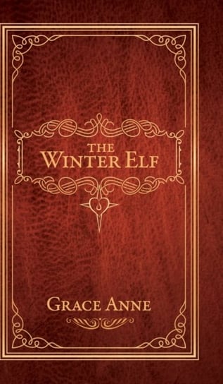 The Winter Elf Grace Anne