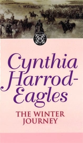 The Winter Journey: The Morland Dynasty, Book 20 Cynthia Harrod-Eagles