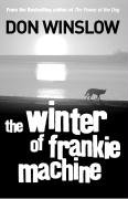 The Winter of Frankie Machine Winslow Don