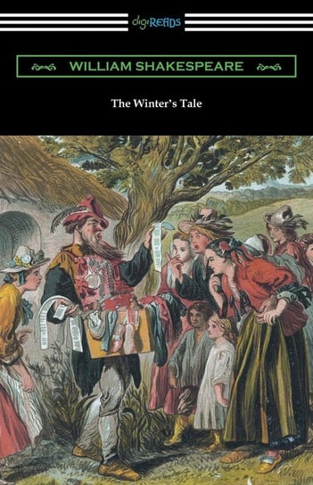 The Winter's Tale (Annotated by Henry N. Hudson with an Introduction by Charles Harold Herford) Shakespeare William