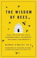 The Wisdom of Bees O'malley Michael