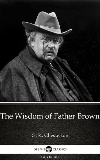 The Wisdom of Father Brown by G. K. Chesterton Chesterton Gilbert Keith
