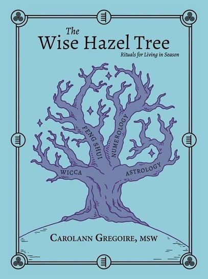 The Wise Hazel Tree Gregoire Msw Carolann