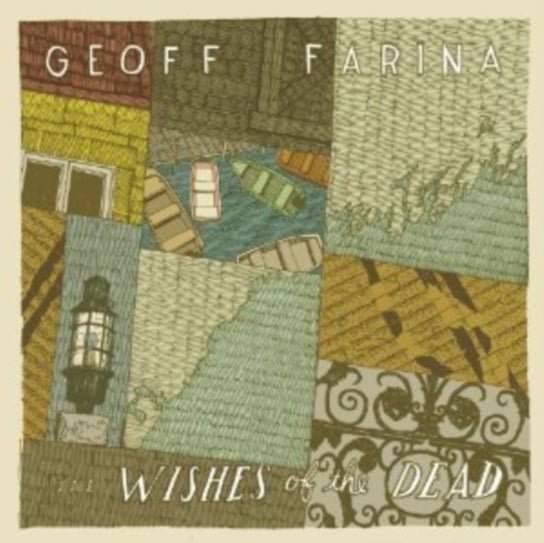 The Wishes of the Dead Geoff Farina