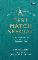 The Wit and Wisdom of Test Match Special Waddell Dan