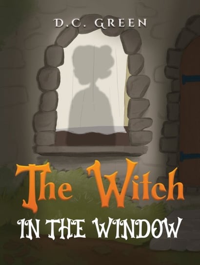 The Witch in the Window austin macauley publishers llc
