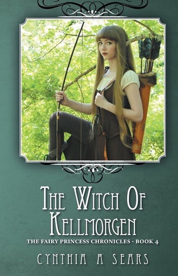 The Witch of Kellmorgen Sears Cynthia A