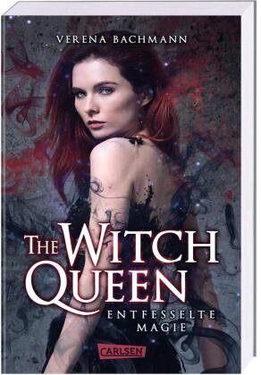 The Witch Queen. Entfesselte Magie Carlsen Verlag