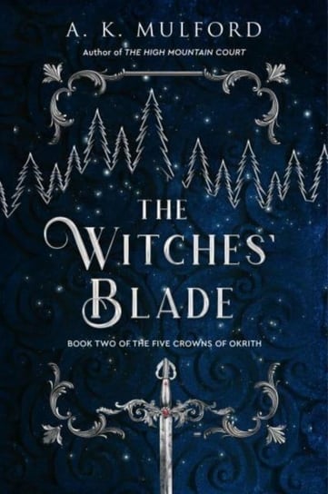 The Witches' Blade A. K. Mulford