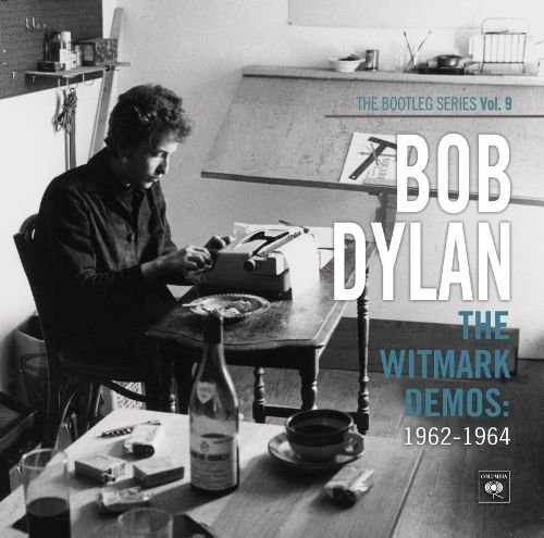 The Witmark Demos: 1962-1964 Dylan Bob