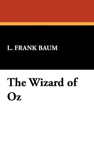The Wizard of Oz Baum L. Frank