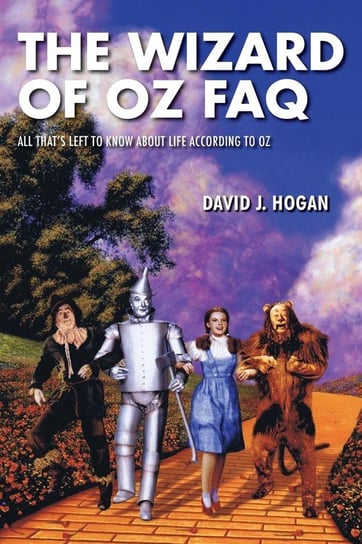The Wizard of Oz FAQ Hogan David J.