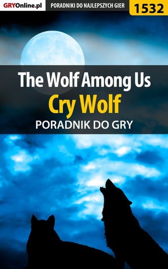 The Wolf Among Us - Cry Wolf - poradnik do gry Winkler Jacek Ramzes