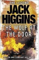 The Wolf at the Door Higgins Jack