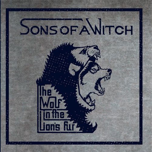 The Wolf In The Lion's Fur Sons Of a Witch