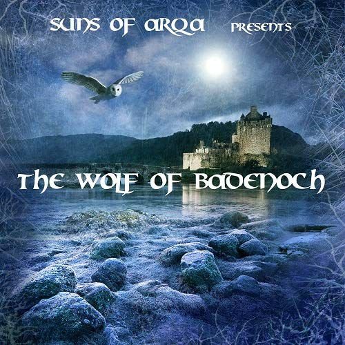 The Wolf Of Badenoch (1343-1405) Suns Of Arqa