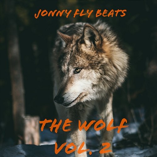 The Wolf Vol. 2 Jonny Fly Beats