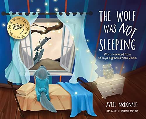 The Wolf was Not Sleeping: Police Care UK edition McDonald Avril McDonald