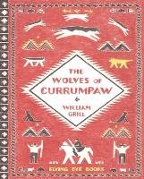 The Wolves of Currumpaw Grill William