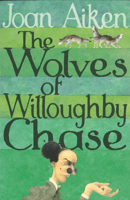 The Wolves Of Willoughby Chase Aiken Joan