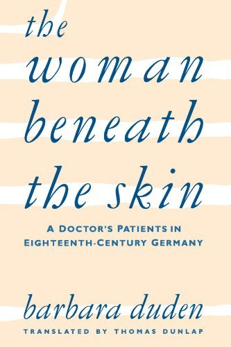 The Woman beneath the Skin Duden Barbara