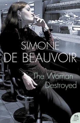 The Woman Destroyed de Beauvoir Simone