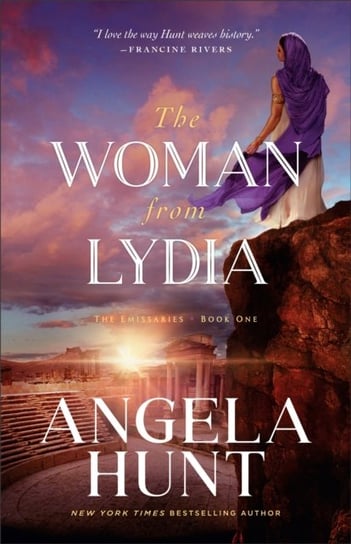 The Woman from Lydia Angela Hunt