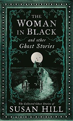The Woman in Black and Other Ghost Stories Hill Susan