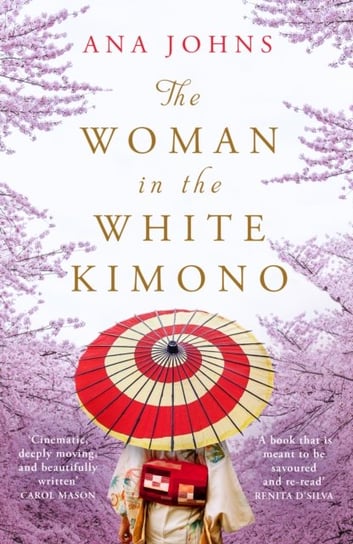 The Woman in the White Kimono: (A BBC Radio 2 Book Club pick) Johns Ana