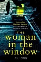 The Woman in the Window Finn A. J.